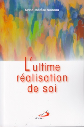 ULTIME REALISATION DE SOI (L')