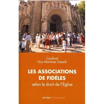 LES ASSOCIATIONS DE FIDELES - SELON LE DROIT DE L'EGLISE