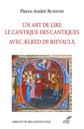 UN ART DE LIRE LE CANTIQUE DES CANTIQUES AVEC AELRED DE RIELVAULX