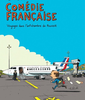 COMEDIE FRANCAISE, VOYAGES DANS L'ANTICHAMBRE DU POUVOIR
