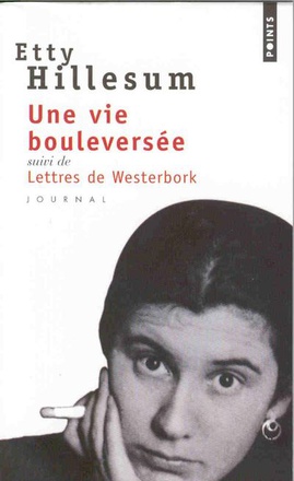 UNE VIE BOULEVERSEE - SUIVI DE LETTRES DE WESTERBORK