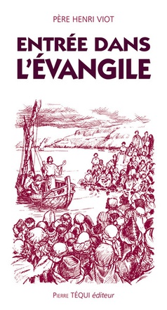 ENTREE DANS L'EVANGILE