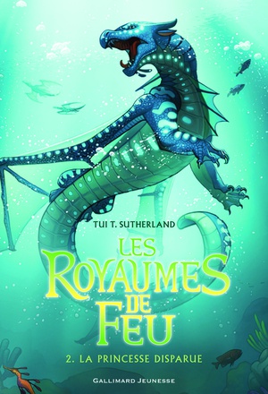 LES ROYAUMES DE FEU, 2 - LA PRINCESSE DISPARUE