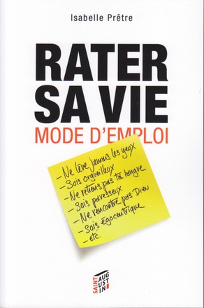 RATER SA VIE MODE D'EMPLOI