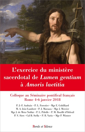 L'EXERCICE DU MINISTERE SACERDOTAL DE LUMEN GENTIUM A AMORIS LAETITIA - COLLOQUE AU SEMINAIRE FRANCA