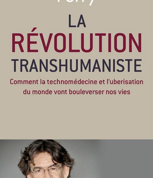 LA REVOLUTION TRANSHUMANISTE