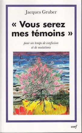 VOUS SEREZ MES TEMOINS