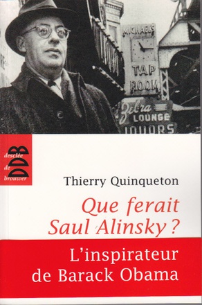 QUE FERAIT SAUL ALINSKY ? - L'INSPIRATEUR D'OBAMA
