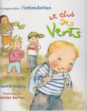 COMPRENDRE L'INTIMIDATION : LE CLUB DES VERTS
