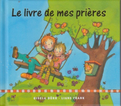 LIVRE DE MES PRIERES (LE)