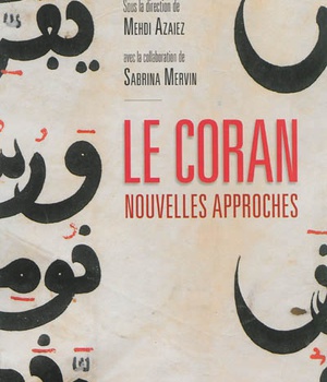 LE CORAN. NOUVELLES APPROCHES