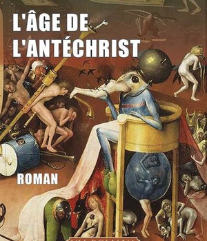 L'AGE DE L'ANTECHRIST