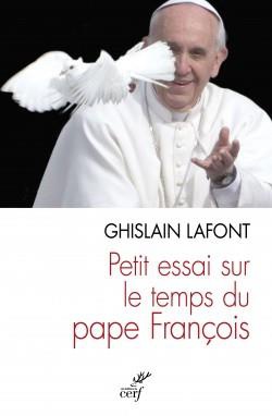 PETIT ESSAI SUR LE TEMPS DU PAPE FRANCOIS. POLYEDRE EMERGENT ET PYRAMIDE RENVERSEE