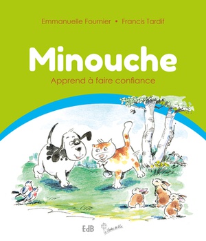 MINOUCHE - APPREND A FAIRE CONFIANCE