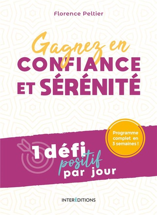 GAGNEZ EN CONFIANCE ET SERENITE - 1 DEFI POSITIF PAR JOUR