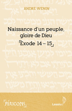 NAISSANCE D'UN PEUPLE, GLOIRE DE DIEU