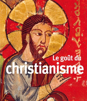 LE GOUT DU CHRISTIANISME