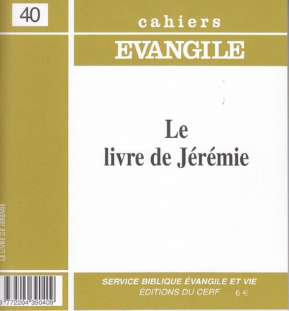 CAHIERS EVANGILE NUMERO 40 LE LIVRE DE JEREMIE
