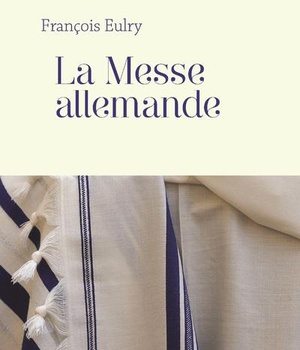 LA MESSE ALLEMANDE