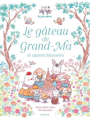 LE GATEAU DE GRAND-MA ET AUTRES HISTOIRES