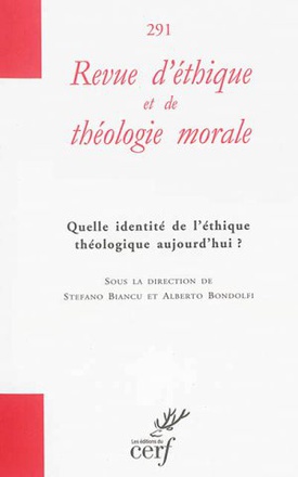 REVUE D'ETHIQUE ET DE THEOLOGIE MORALE NUMERO 290