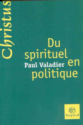 DU SPIRITUEL EN POLITIQUE