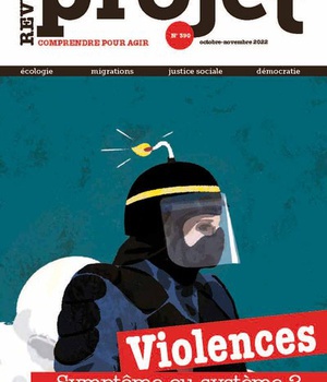 REVUE PROJET N 390 : VIOLENCES : SYSTEME OU SYMPTOME ? - OCT-NOV 2022