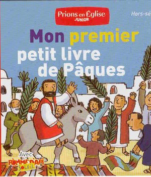 MON PREMIER PETIT LIVRE DE PAQUES ED 2009