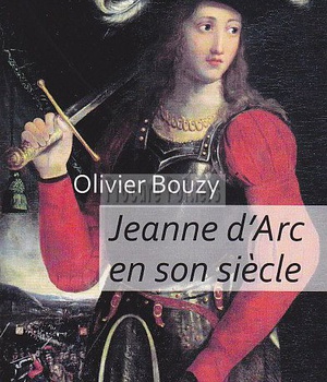 JEANNE D'ARC EN SON SIECLE