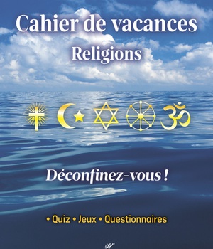 CAHIER DE VACANCES RELIGIONS