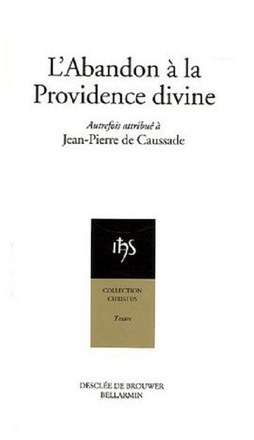L'ABANDON A LA PROVIDENCE DIVINE