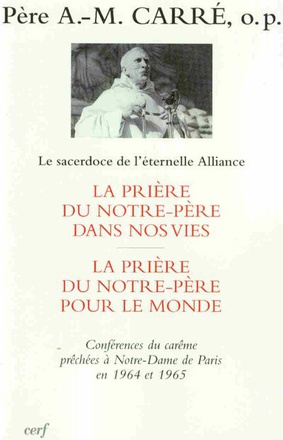 LA PRIERE DU NOTRE-PERE DANS NOS VIES - LA PRIEREDU NOTRE-PERE POUR LE MONDE