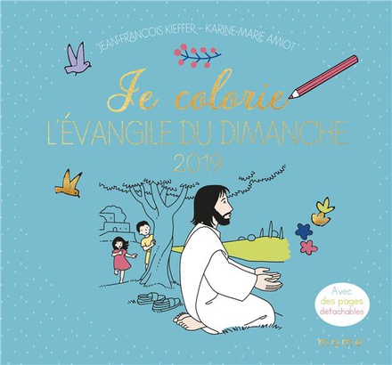 JE COLORIE L'EVANGILE DU DIMANCHE 2019