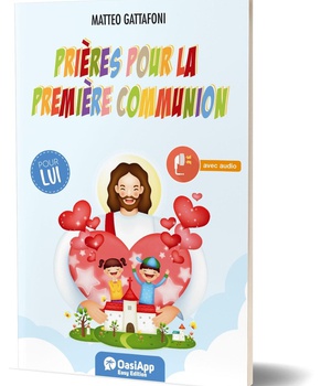 PRIERES POUR LA PREMIERE COMMUNION - POUR LUI
