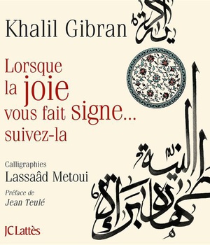 LORSQUE LA JOIE VOUS FAIT SIGNE, SUIVEZ LA !