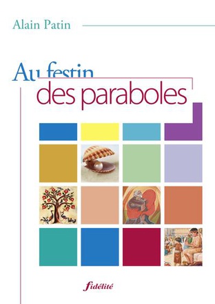AU FESTIN DES PARABOLES