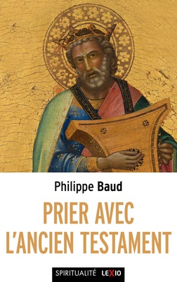 PRIER AVEC L'ANCIEN TESTAMENT