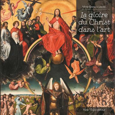 LA GLOIRE DU CHRIST DANS L'ART