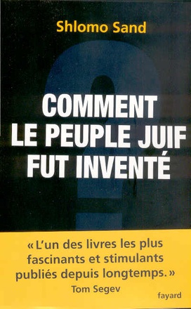 COMMENT LE PEUPLE JUIF FUT INVENTE