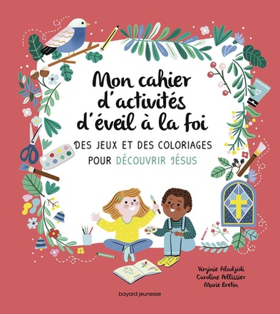 MON CAHIER D'ACTIVITES D'EVEIL A LA FOI