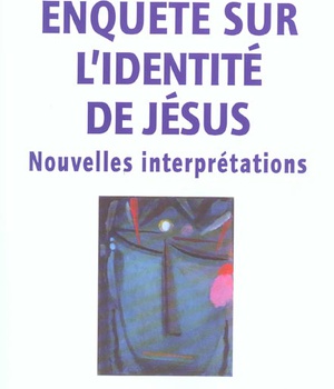ENQUETE SUR L IDENTITE DE JESUS