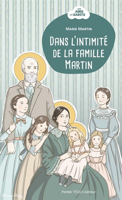 DANS L'INTIMITE DE LA FAMILLE MARTIN