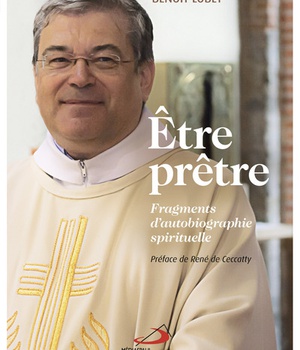 ETRE PRETRE - FRAGMENTS D'AUTOBIOGRAPHIE SPIRITUELLE