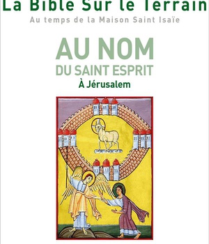 LA BIBLE SUR LE TERRAIN - TOME 3 - JOURS 12 A 16
