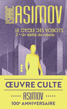 LE CYCLE DES ROBOTS - T02 - UN DEFILE DE ROBOTS