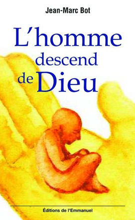 L'HOMME DESCEND DE DIEU