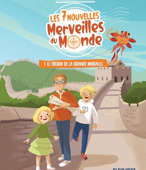 LE TRESOR DE LA GRANDE MURAILLE - LES 7 NOUVELLES MERVEILLES DU MONDE - TOME 1