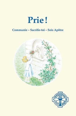 PRIE ! (CROISADE EUCHARISTIQUE)
