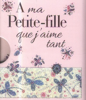 A MA PETITE-FILLE QUE J'AIME TANT
