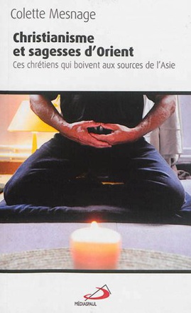 CHRISTIANISME ET SAGESSE D'ORIENT